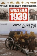 Armata 105 MM WZ.13 i 29 Praca zbiorowa