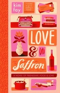 Love & Saffron: a novel of friendship, food,