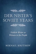 Der Nister s Soviet Years: Yiddish Writer as