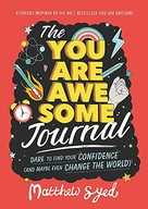 The You Are Awesome Journal: Dare to find your