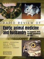 Rapid Review of Exotic Animal Medicine and