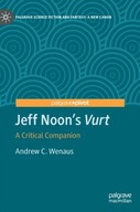 Jeff Noon s Vurt: A Critical Companion Wenaus