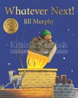 Whatever Next! Jill Murphy