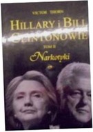 Hillary i Bill Clintonowie Tom 2 Narkotyki - Thorn