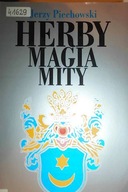 Herby, magia, mity - Jerzy Piechowski