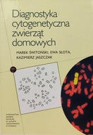 DIAGNOSTYKA CYTOGENETYCZNA ZWIERZĄT DOMOWYCH