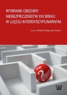 WYBRANE OBSZARY NIEBEZPIECZEŃSTW XXI WIEKU