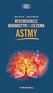 REKOMENDACJE DIAGNOSTYKI I LECZENIA ASTMY - Adam A