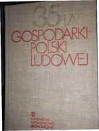 35 lat gospodarki Polski Ludowej - Praca zbiorowa