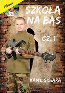 Szkoła na bas cz. 1 + płyta CD - Kamil Skwara