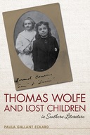 Thomas Wolfe and Lost Children in Southern