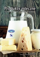 Produkty mleczne.Technologia i rola w żywieniu czł