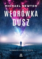 Wędrówka dusz. Tajemnice życia po życiu Michael Newton