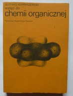 WSTĘP DO CHEMII ORGANICZNEJ - KUPRYSZEWSKI