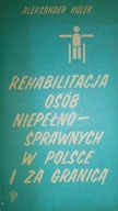 Rehabilitacja osób niepełnosprawnych - Hulek