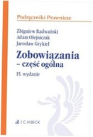 Zobowiązania - część ogólna Wyd.15 Radwański