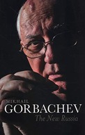 The New Russia Gorbachev Mikhail