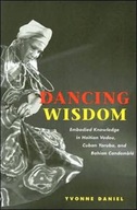 Dancing Wisdom: Embodied Knowledge in Haitian