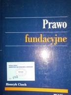 Prawo fundacyjne - Henryk Cioch