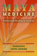 Maya Medicine: Traditional Healing in Yucatan