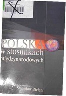 Polska w stosunkach międzynarodowych - Bieleń