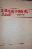 2 brygada AL Świt - Praca zbiorowa