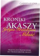 Kroniki Akaszy. Jedyna prawdziwa miłość. G. Orr