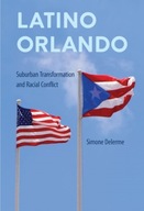 Latino Orlando: Suburban Transformation and