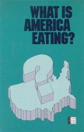 What is America Eating?: Proceedings of a