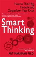 Smart Thinking: How to Think Big, Innovate and