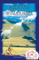 Riding Windhorses: A Journey into the Heart of
