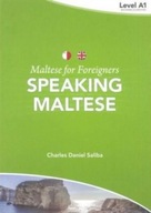 Maltese for Foreigners: Speaking Maltese Saliba