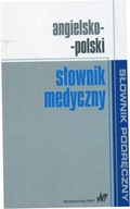 Angielsko-polski słownik medyczny podręczny