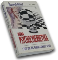 Nowa Psychocybernetyka - Maxwell Maltz
