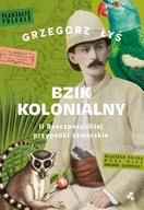 Bzik kolonialny. II Rzeczpospolitej przypadki