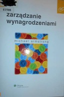 Zarządzanie wynagrodzeniami - Michael Armstrong