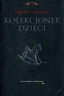 Kolekcjoner dzieci - Sabine Thiesler