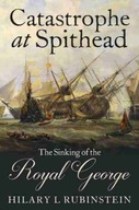 Catastrophe at Spithead: The Sinking of the Royal