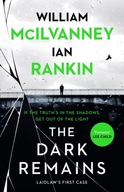 The Dark Remains Rankin Ian ,McIlvanney William