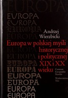 EUROPA W POLSKIEJ MYŚLI HISTORYCZNEJ I.. [KSIĄŻKA]