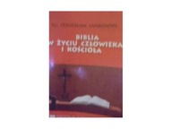 Biblia w życiu człowieka i kościoła - Jankowski