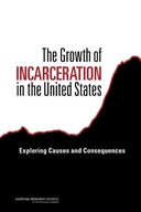 The Growth of Incarceration in the United States: