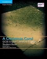 GCSE English Literature for AQA A Christmas Carol