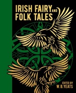Irish Fairy and Folk Tales Yeats W. B.