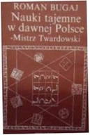Nauki tajemne w dawnej Polsce - mistrz Twardowski