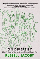 On Diversity: The Eclipse of the Individual in a Global Era (2021)