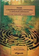 Dorośli z niepełnosprawnością intelektualną w labiryntach codzienności