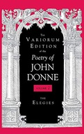 The Variorum Edition of the Poetry of John Donne,
