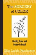 The Sorcery of Color: Identity, Race, and Gender