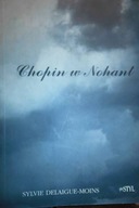 Chopin w Nohant - Sylvie Delaigue-Moins